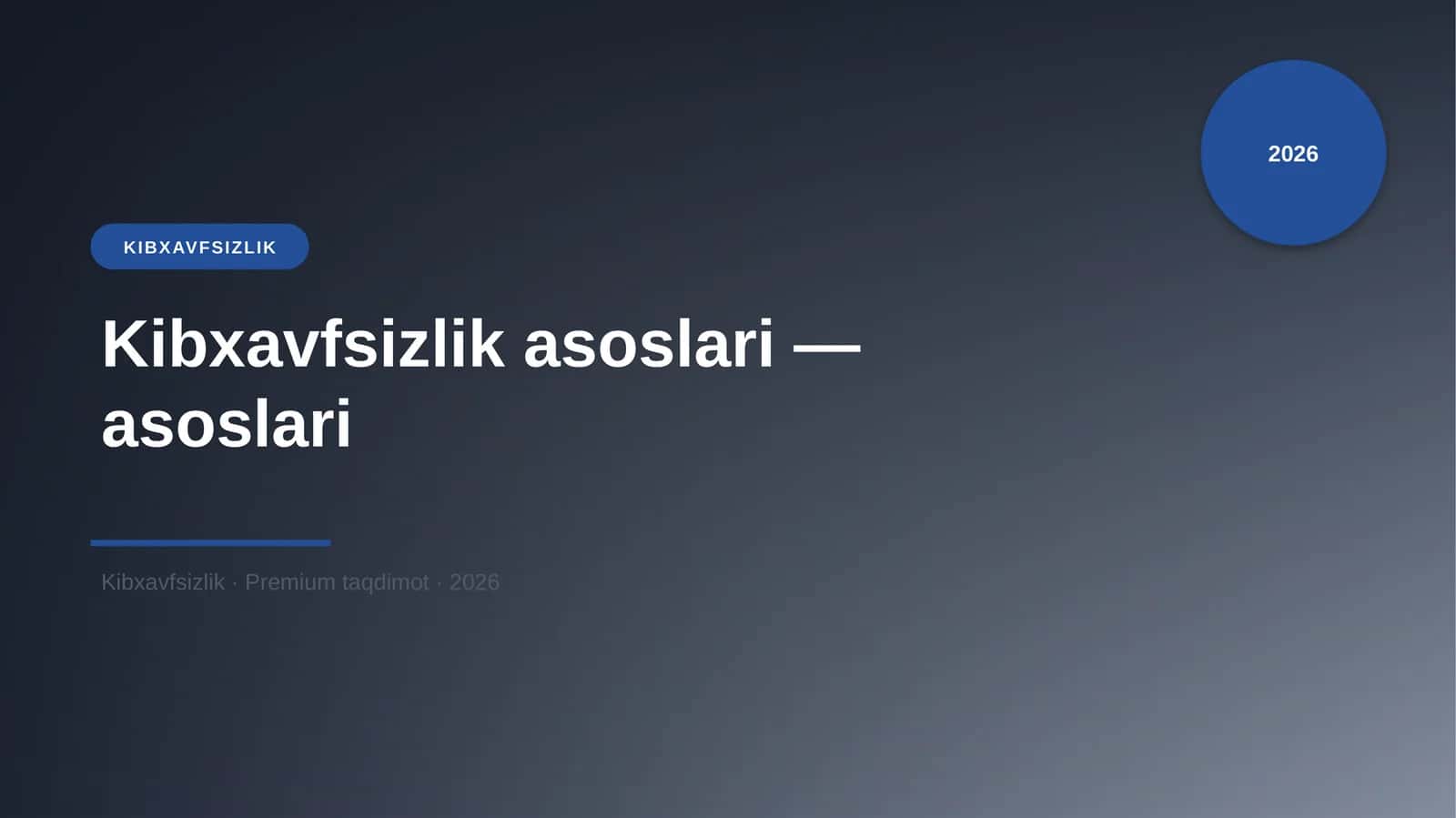 Kibxavfsizlik asoslari