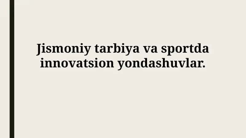 Jismoniy tarbiya va sportda innovatsion yondashuvlar