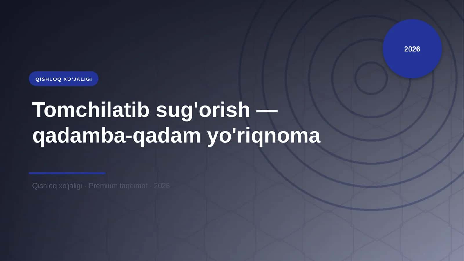 Tomchilatib sug'orish — qadamba-qadam yo'riqnoma