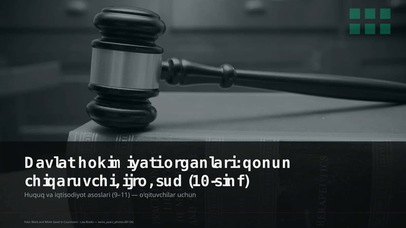 Huquq va iqtisodiyot asoslari (9–11) — o'qituvchilar uchun