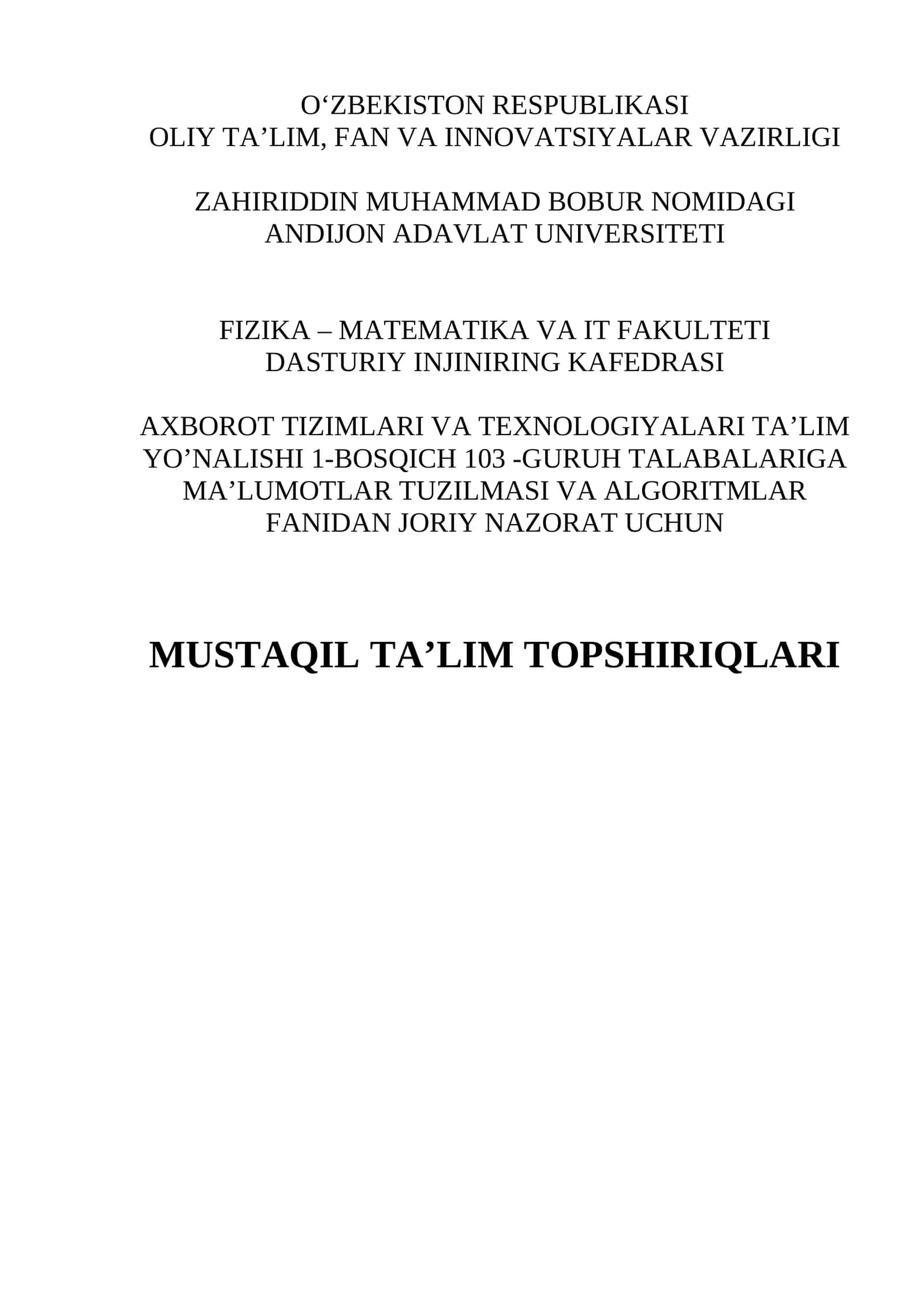 MA’LUMOTLAR TUZILMASI VA ALGORITMLAR FANIDAN JORIY NAZORAT UCHUN MUSTAQIL TA’LIM TOPSHIRIQLARI