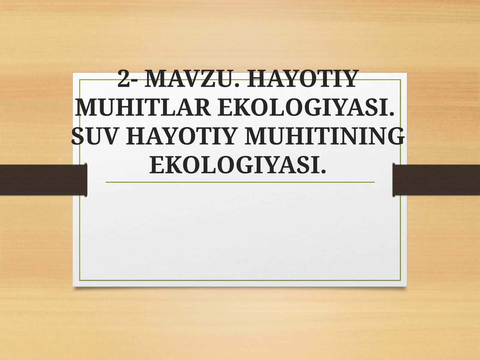 Hayotiy muhitlar ekologiyasi