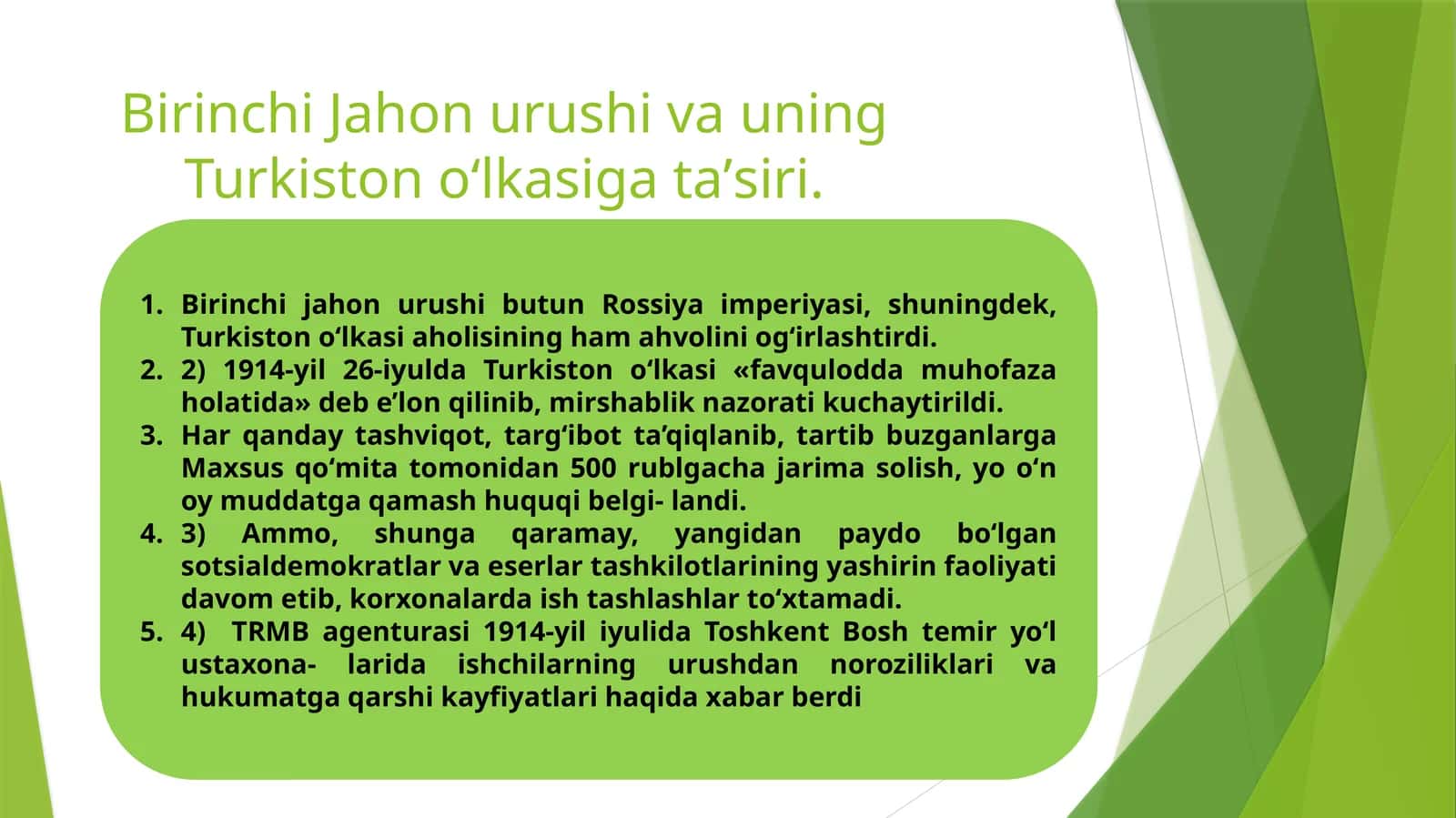 Birinchi Jahon urushi va uning Turkiston oʻlkasiga taʼsiri.