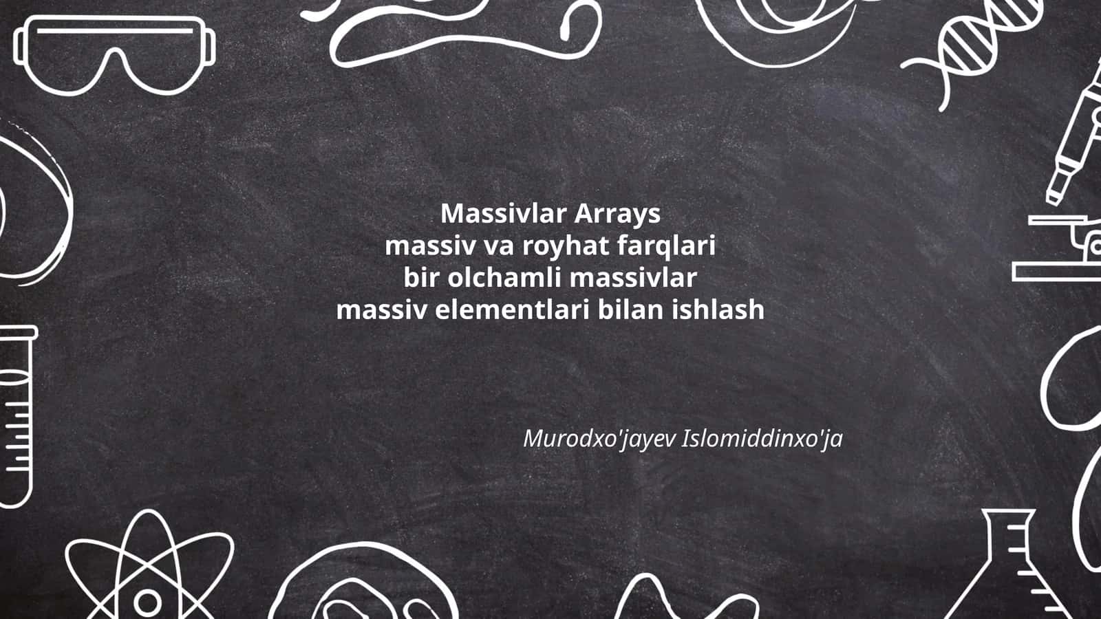 Massivlar Arrays
