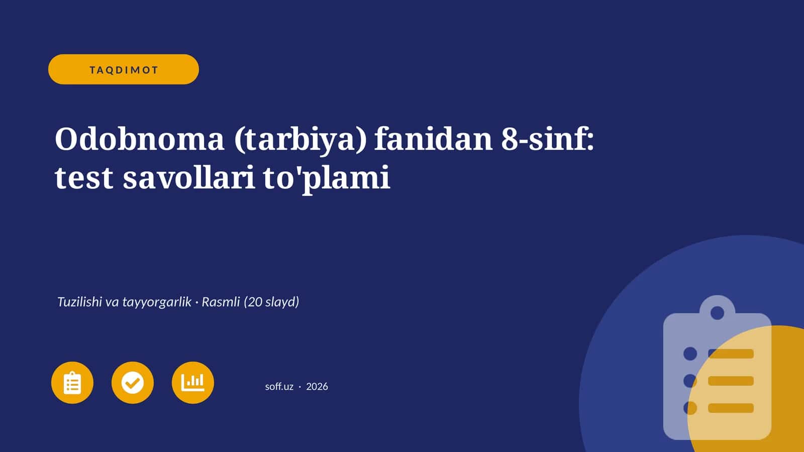 Odobnoma (tarbiya) fanidan 8-sinf: test savollari to'plami
