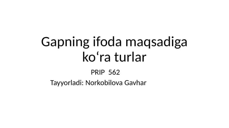 O‘zbek tilida "Gapning ifoda maqsadi va ko‘raturlari" mavzusidagi ta'limiy matn