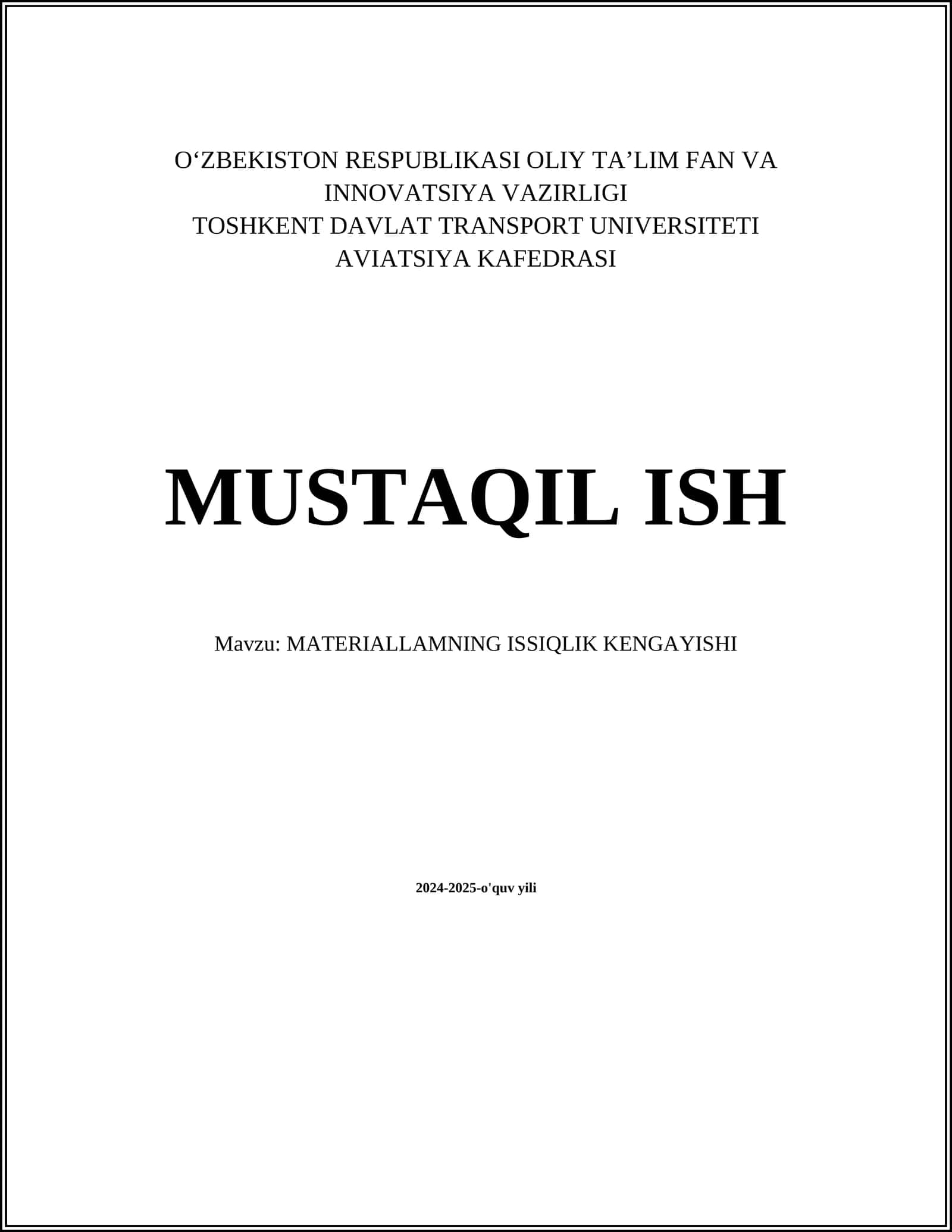 MUSTAQIL ISH Mavzu: MATERIALLAMNING ISSIQLIK KENGAYISHI