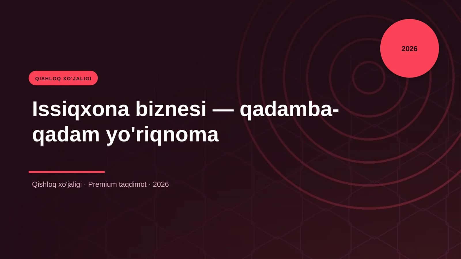 Issiqxona biznesi — qadamba-qadam yo'riqnoma