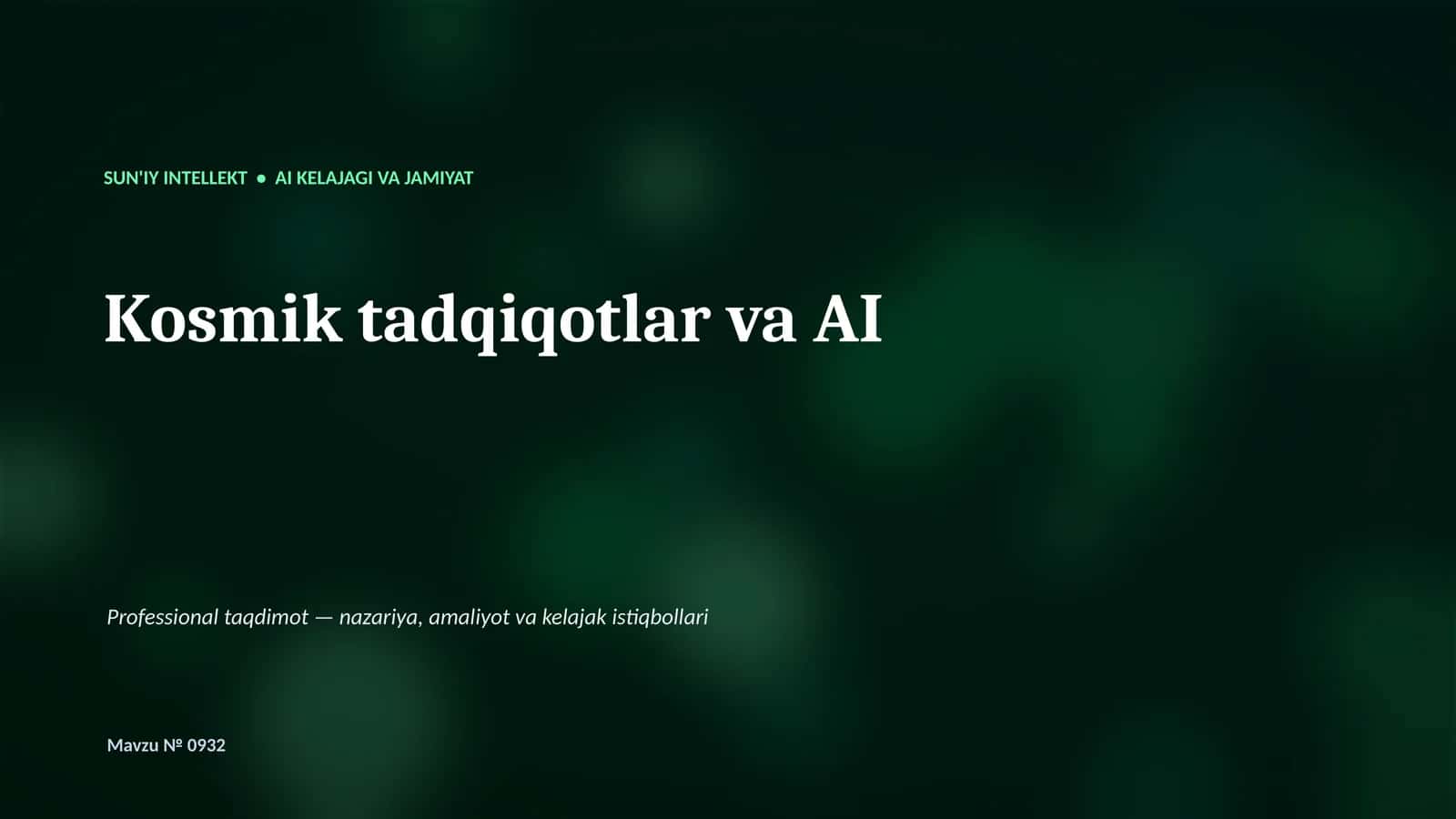 SUN'IY INTELLEKT • AI KELAJAGI VA JAMIYAT