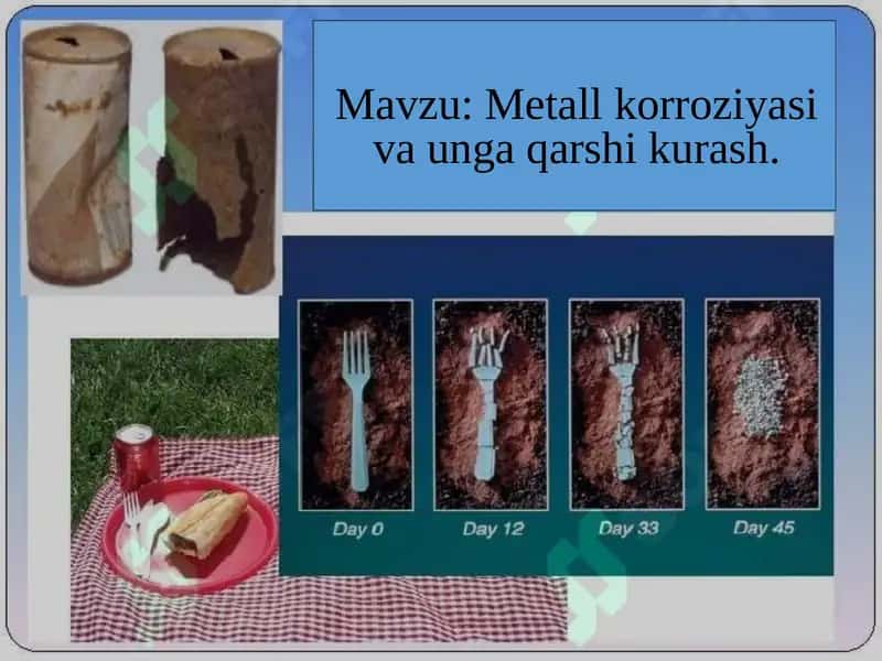 Metall korroziyasi va unga qarshi kurash.