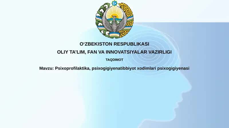 Psixoprofilaktika va psixogigienaning asoslari