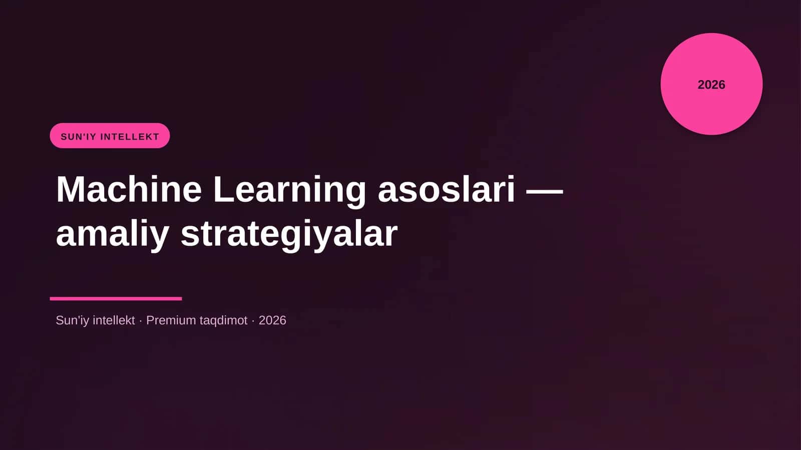 Machine Learning asoslari — amaliy strategiyalar