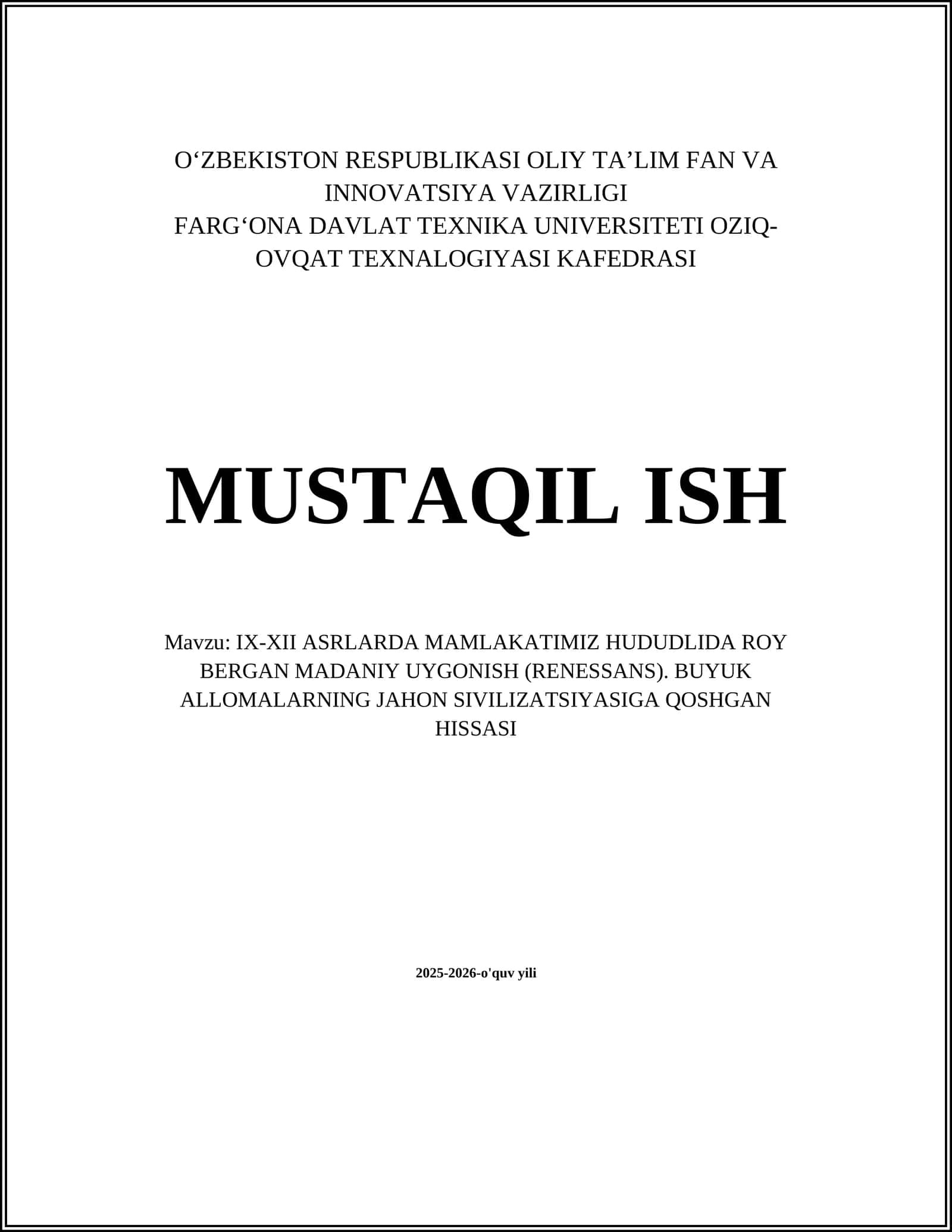 IX-XII ASRLARDA MAMLAKATIMIZ HUDUDLIDA ROY BERGAN MADANIY UYGONISH (RENESSANS). BUYUK ALLOMALARNING JAHON SIVILIZATSIYASIGA QOSHGAN HISSASI