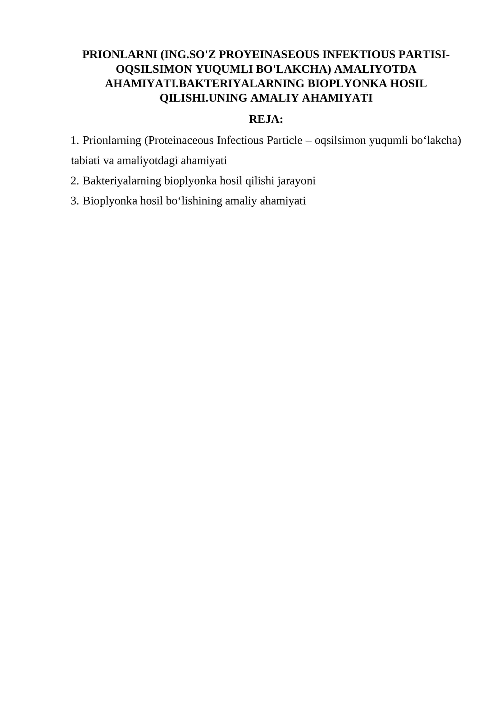 Prionlarning (Proteinaceous Infectious Particle – oqsilsimon yuqumli bo‘lakcha) amaliyotda ahamiyati