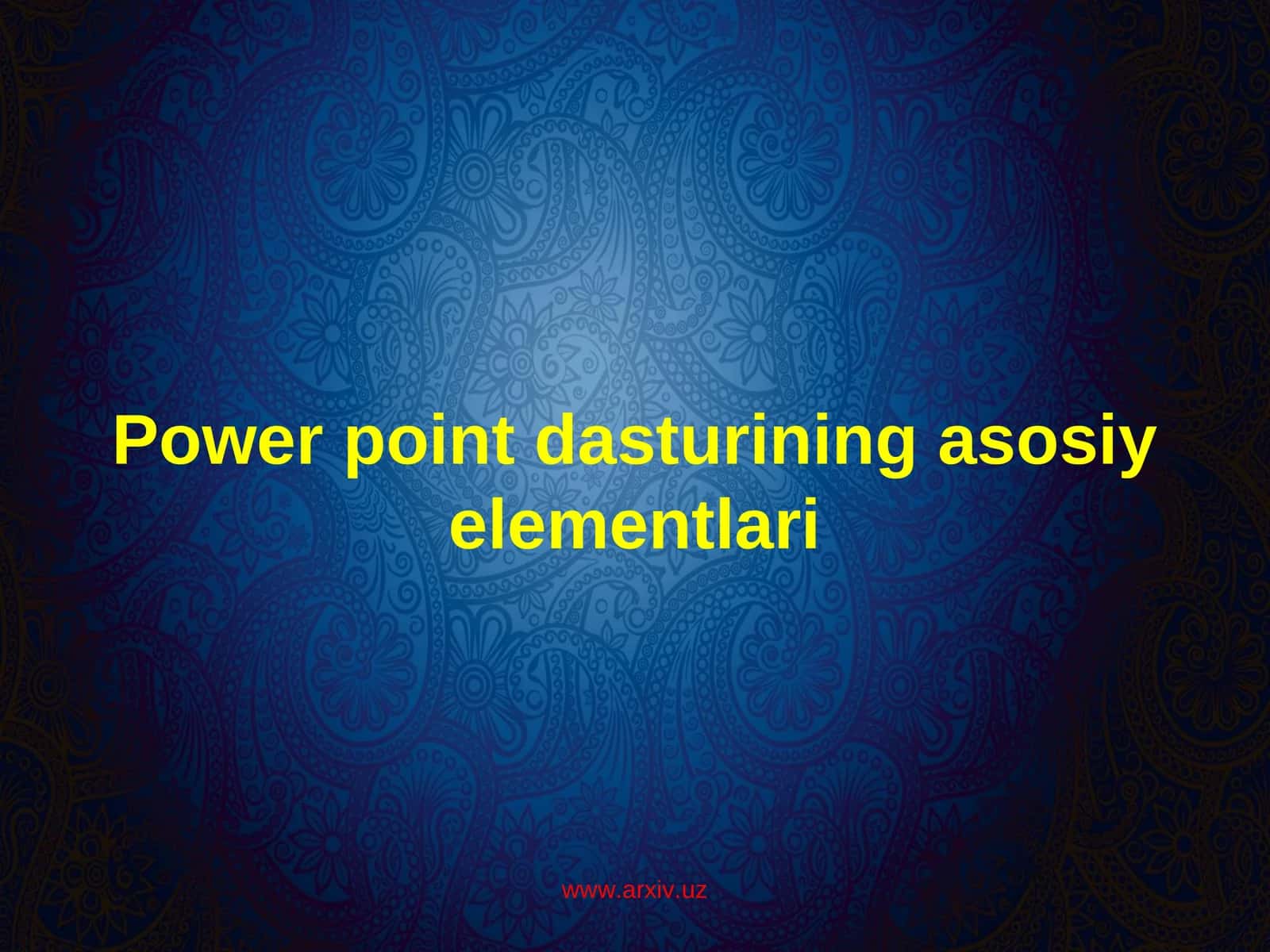 Power point dasturining asosiy elementlari
