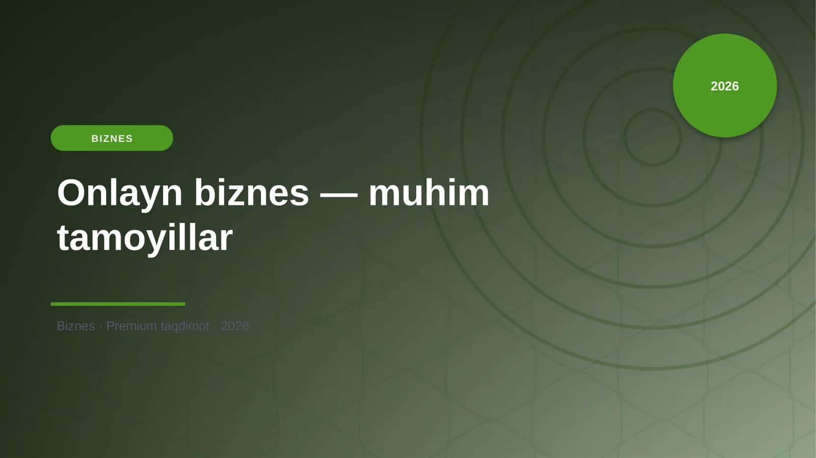 Onlayn biznes — muhim tamoyillar