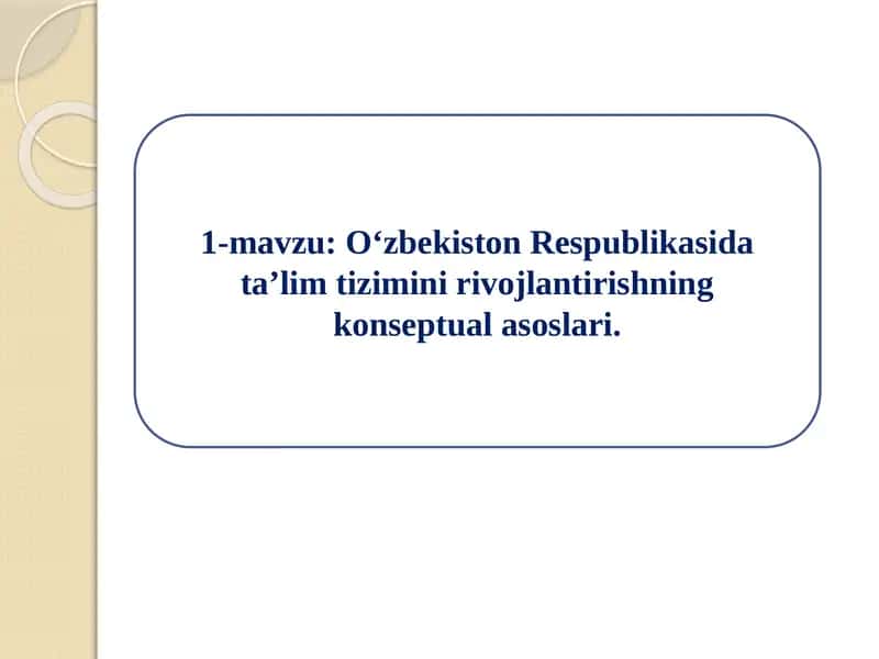 O‘zbekiston Respublikasida ta’lim tizimini rivojlantirishning konseptual asoslari