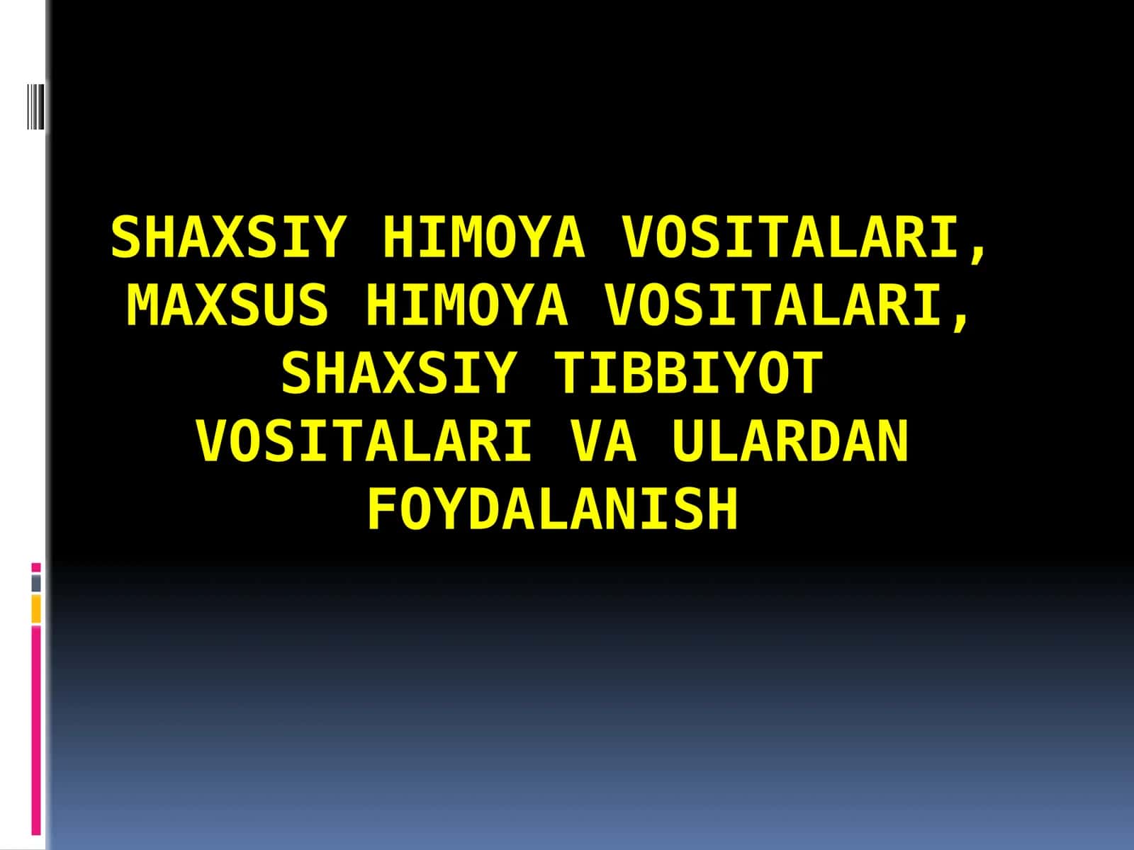 Shaxsiy himoya vositalari