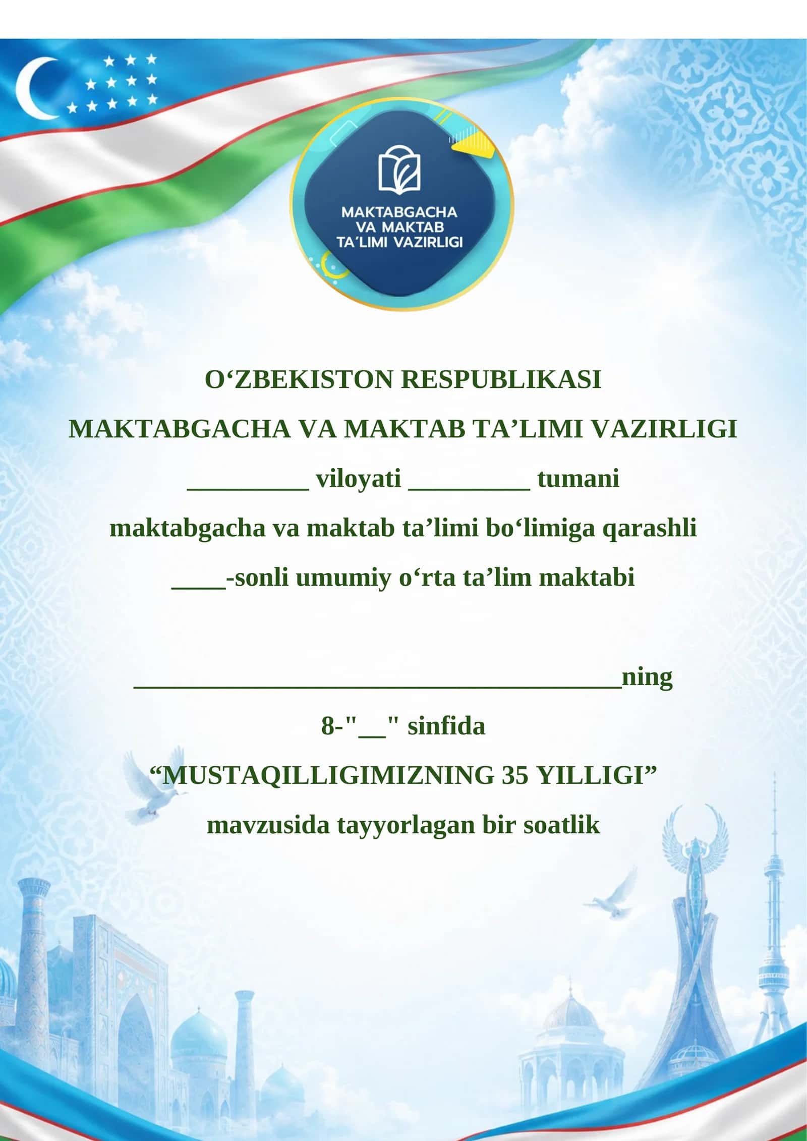 MUSTAQILLIGIMIZNING 35 YILLIGI “Yagona Vatan, yagona xalq bo‘lib, yangi hayot va kelajak yaratamiz!”