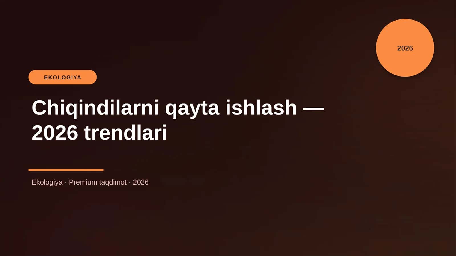Chiqindilarni qayta ishlash — 2026 trendlari