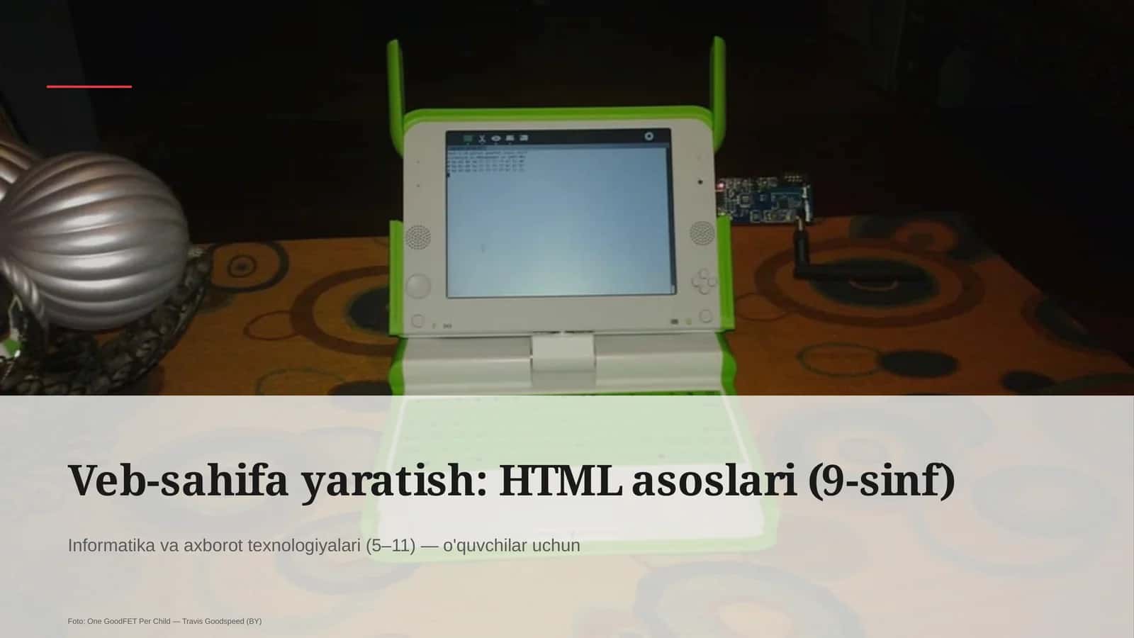 Veb-sahifa yaratish: HTML asoslari (9-sinf)