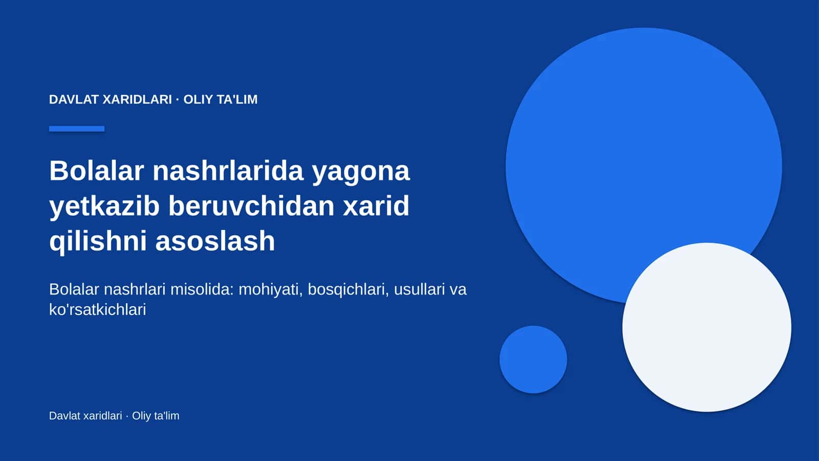 bolalar nashrlarida yagona yetkazib beruvchidan xarid qilishni asoslash 8284