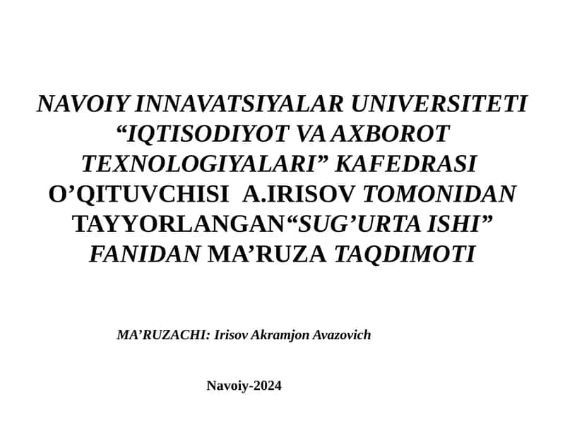 “SUG’URTA ISHI” FANIDAN MA’RUZA TAQDIMOTI