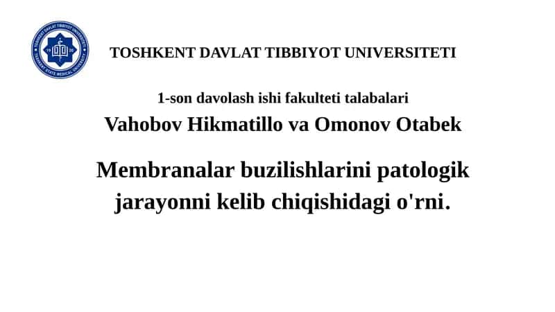 Membranalar buzilishlarini patologik jarayoni