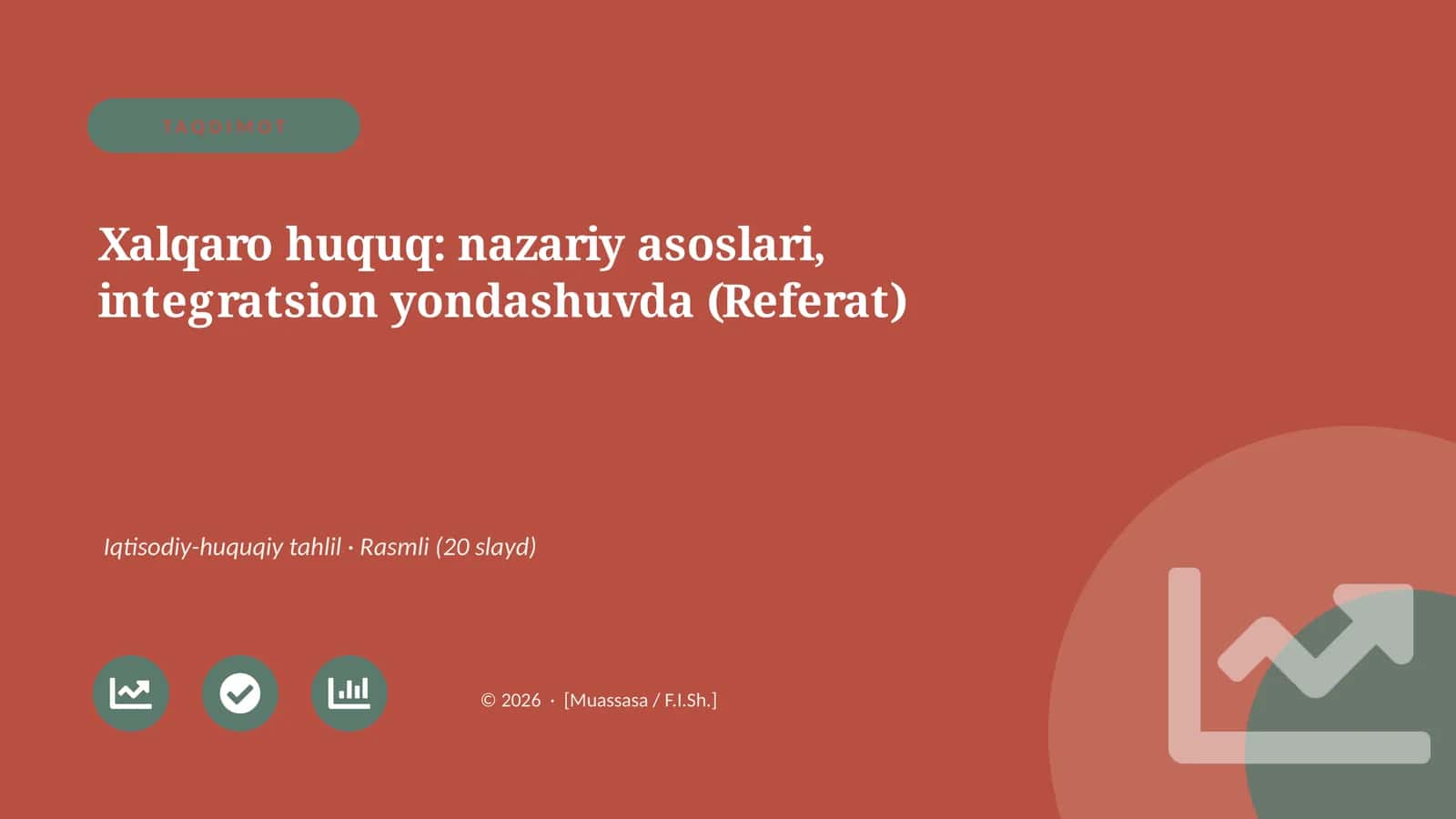 Xalqaro huquq: nazariy asoslari, integratsion yondashuvda (Referat)