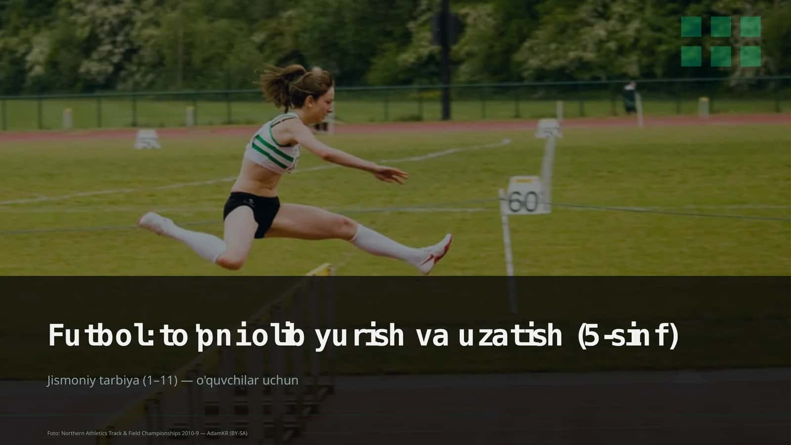Futbol: to'pni olib yurish va uzatish (5-sinf)