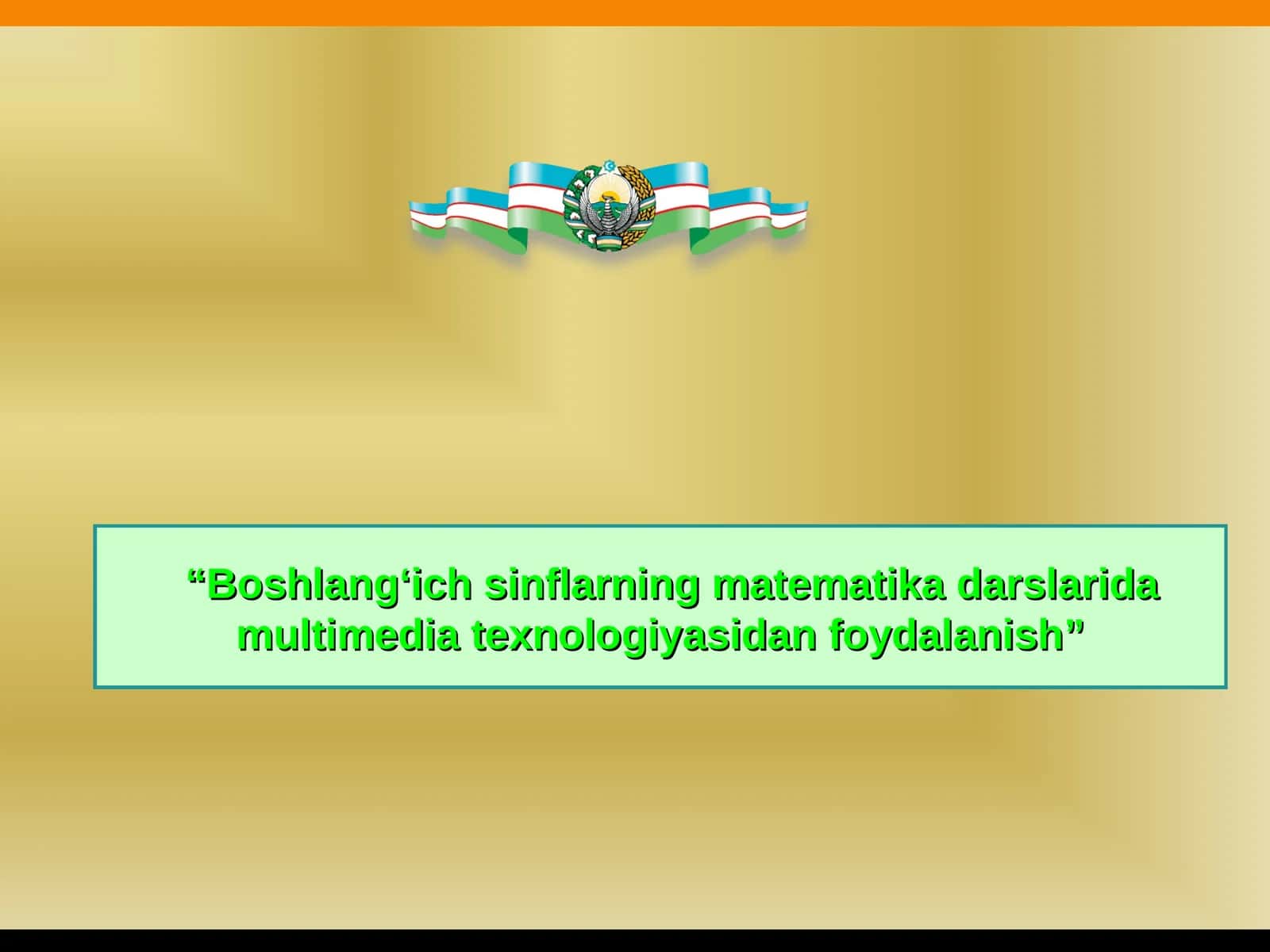 “Boshlang‘ich sinflarning matematika darslarida multimedia texnologiyasidan foydalanish”
