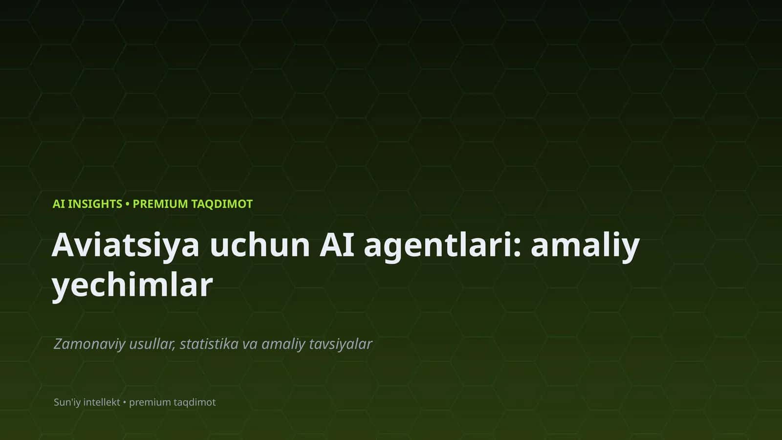 AI agentlari: amaliy yechimlar