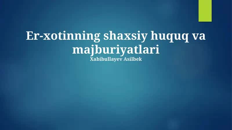 Nikohning shaxsiy huquq va majburiyatlari