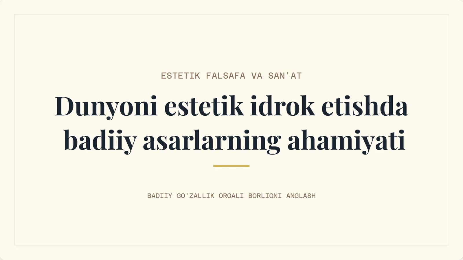 Dunyoni estetik idrok etishda badiiy asarlar