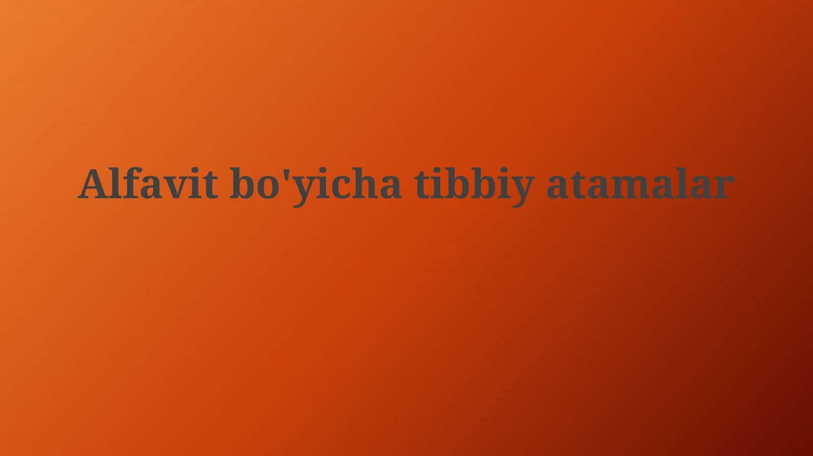 Alfavit bo'yicha tibbiyatamalar