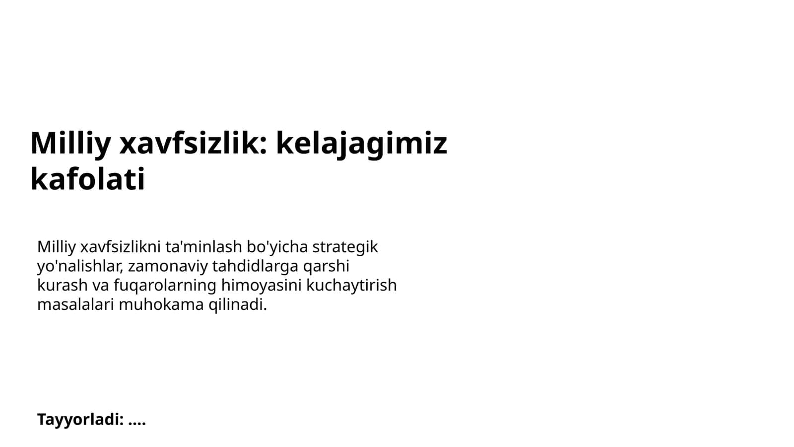 Milliy xavfsizlik: kelajagimiz kafolati