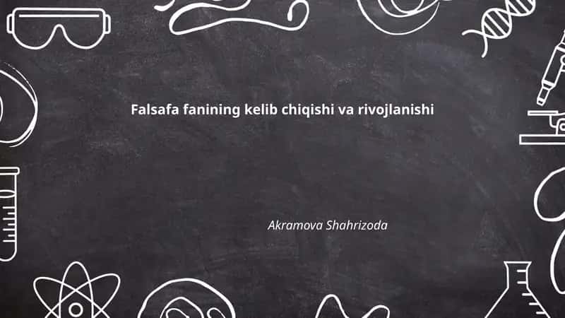 Falsafa fanining kelib chiqishi va rivojlanishi