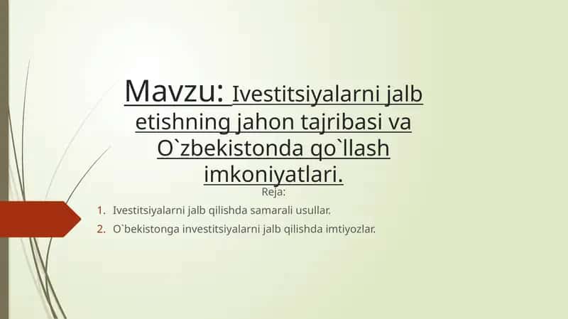 Ivestitsiyalarni jalb etishning jahon tajribasi va O`zbekistonda qo`llash imkoniyatlari