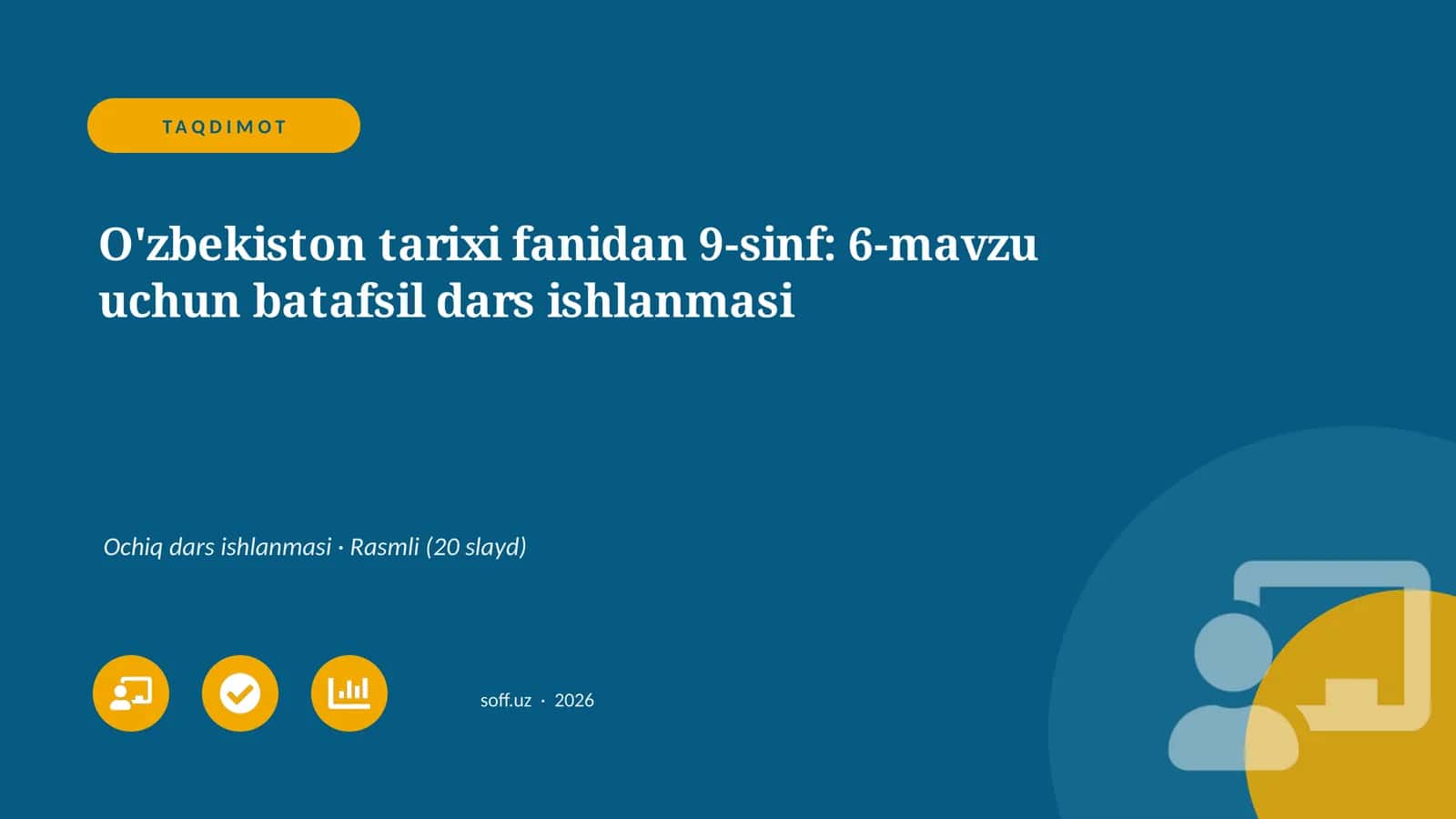 O'zbekiston tarixi fanidan 9-sinf: 6-mavzu uchun batafsil dars ishlanmasi