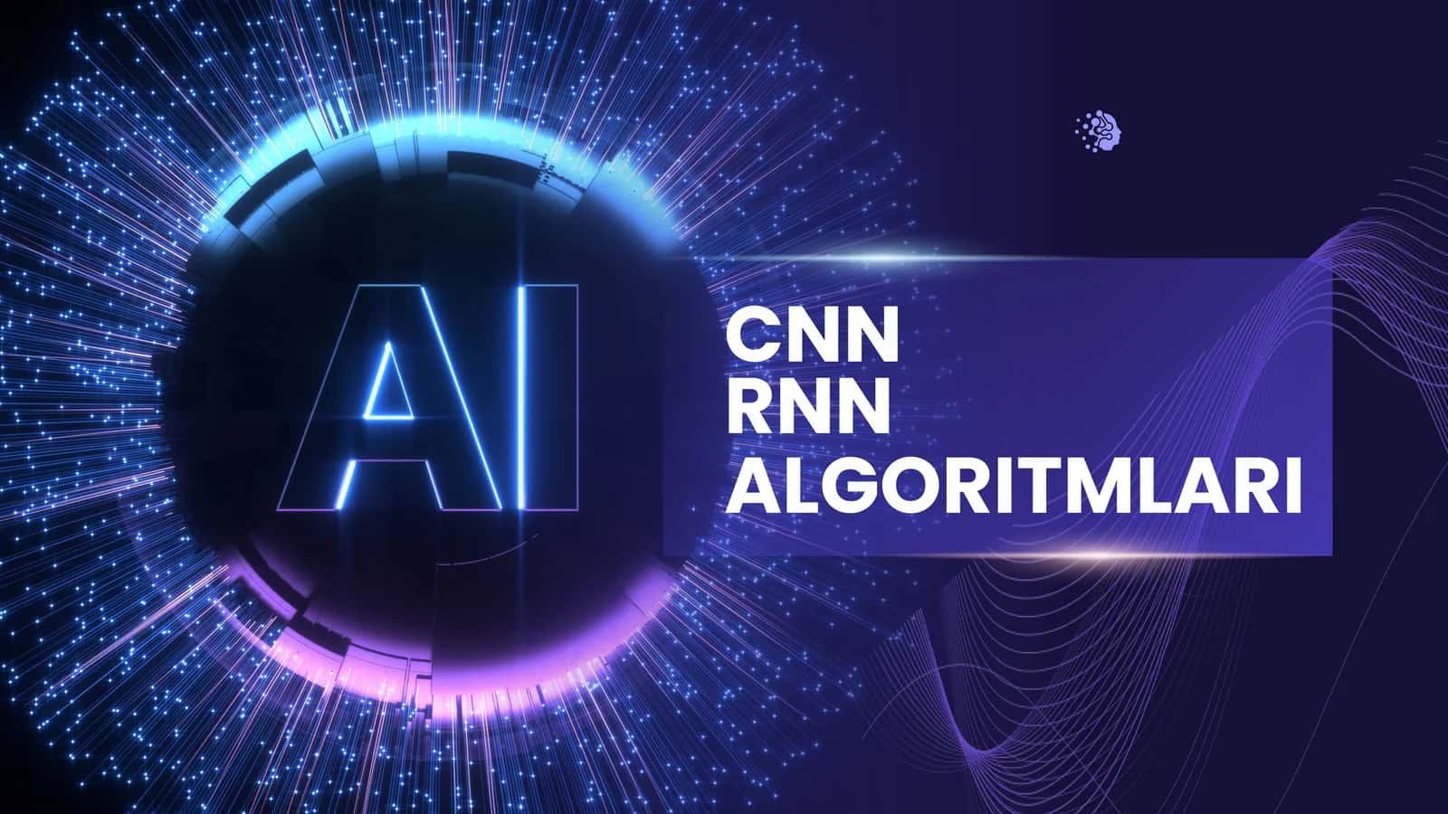 CNN va RNN ALGORITMLARI