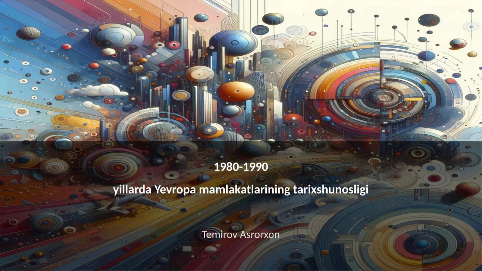 1980-1990 yillarda Yevropa mamlakatlarining tarixshunosligi