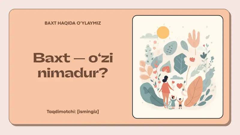 Baxt - o'zi nimadur.