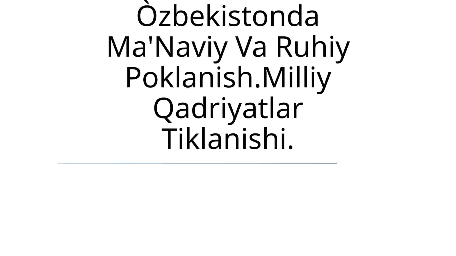 Òzbekistonda Ma'Naviy Va Ruhiy Poklanish.Milliy Qadriyatlar Tiklanishi