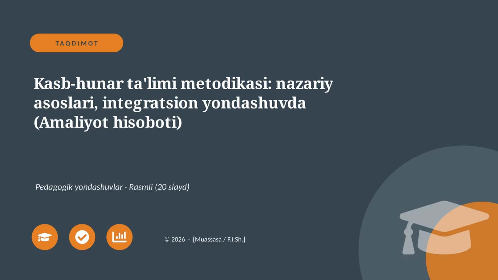 Kasb-hunar ta'limi metodikasi: nazariy asoslari, integratsion yondashuvda (Amaliyot hisoboti)