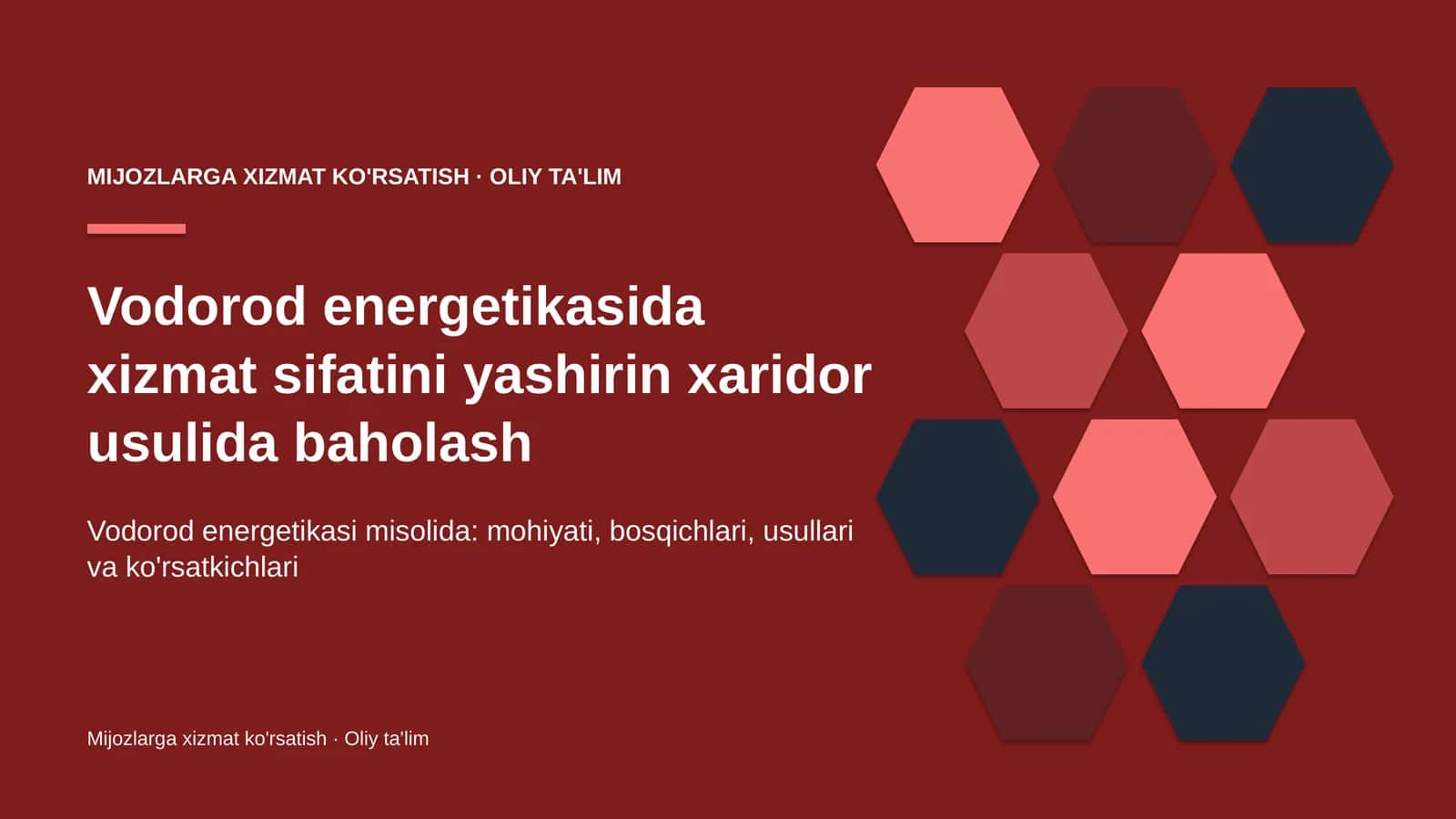 Vodorod energetikasida xizmat sifatini yashirin xaridor usulida baholash
