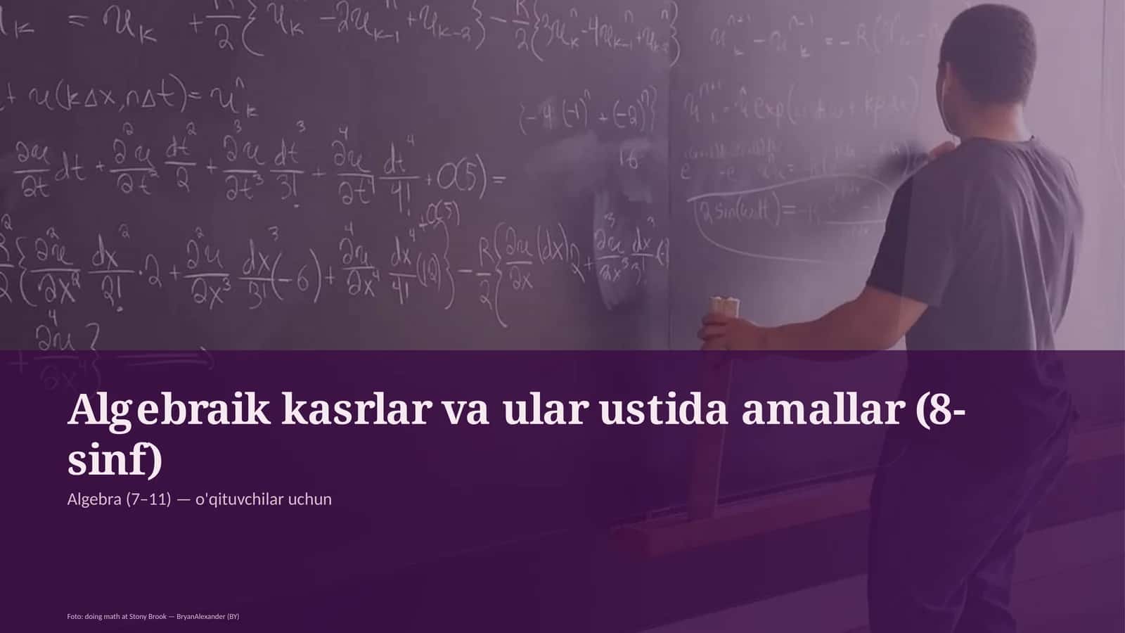 Algebraik kasrlar va ular ustida amallar (8-sinf)