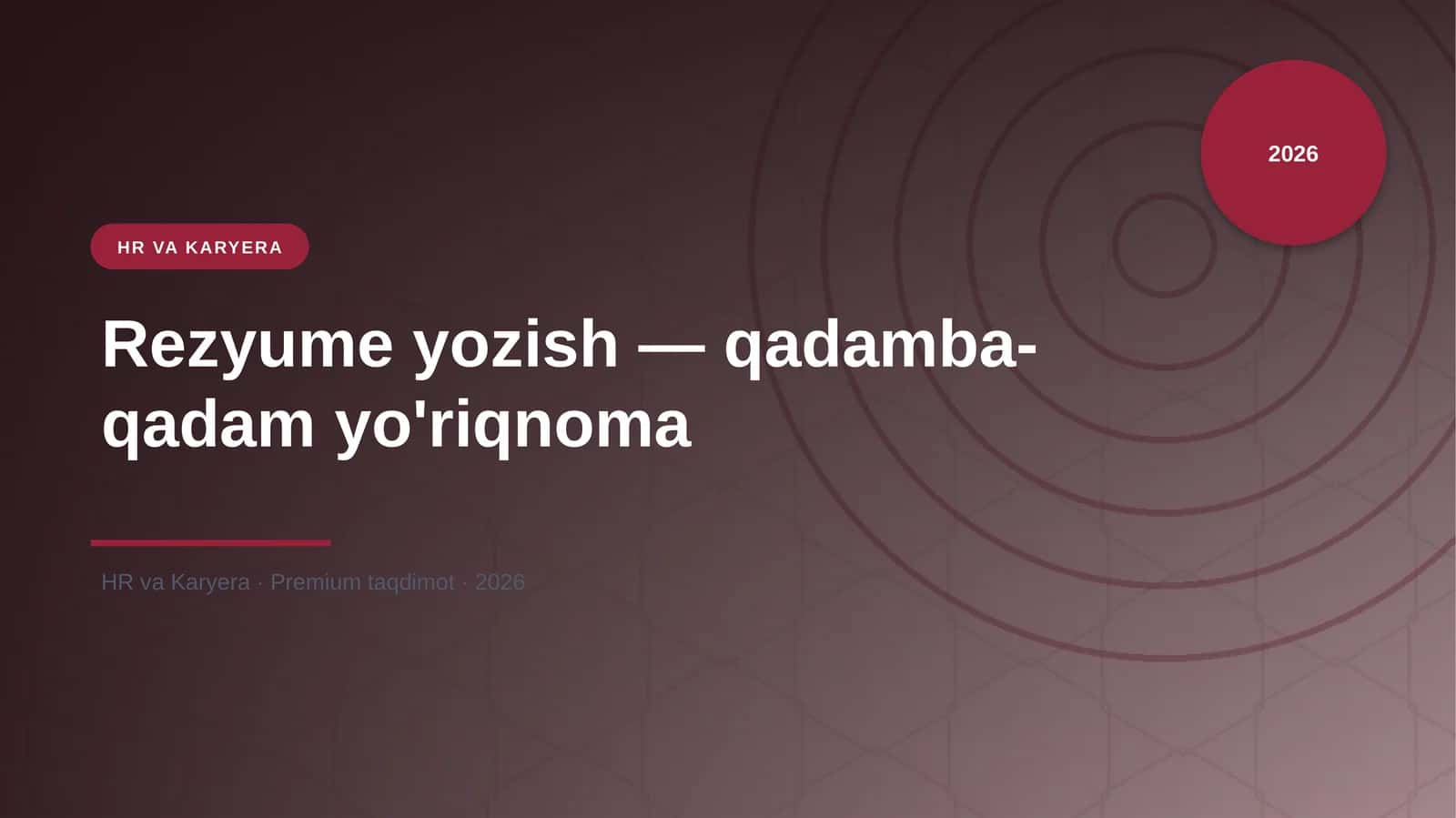 Rezyume yozish — qadamba-qadam yo'riqnoma