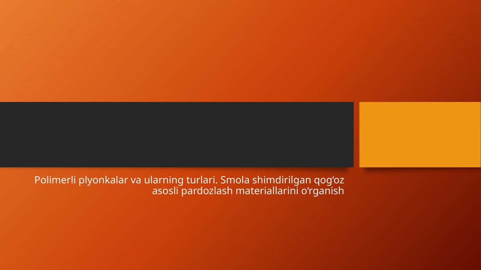 Polimerli plyonkalar va ularning turlari