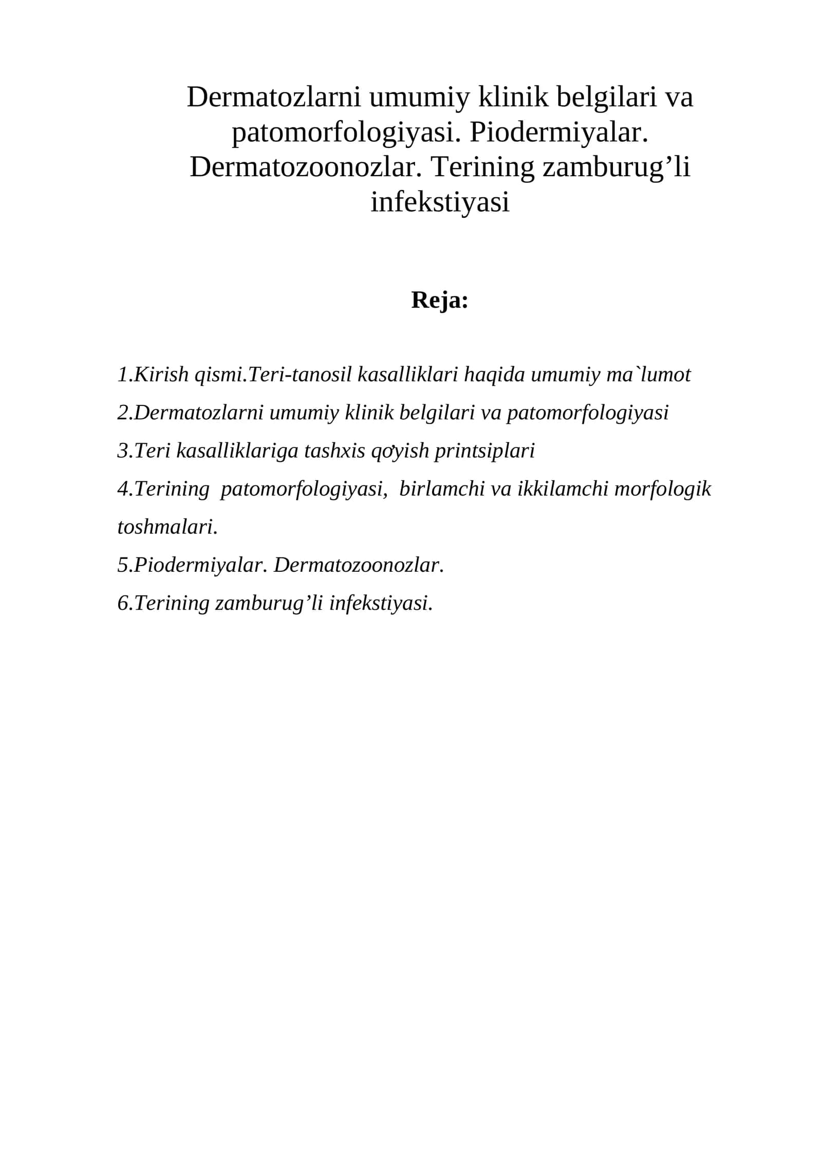 Dermatozlarni umumiy klinik belgilari va patomorfologiyasi