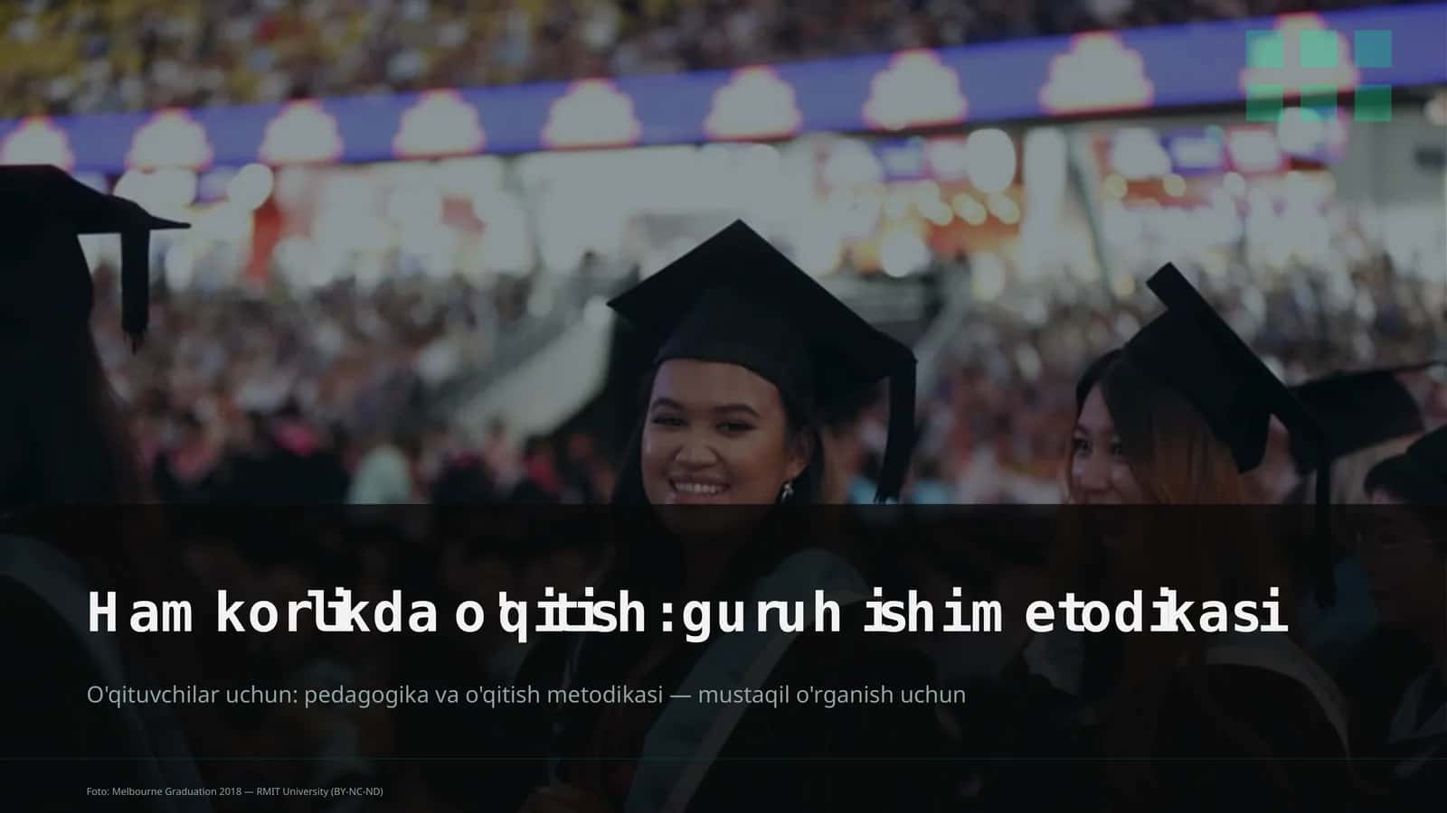 Hamkorlikda o'qitish: guruh ishi metodikasi